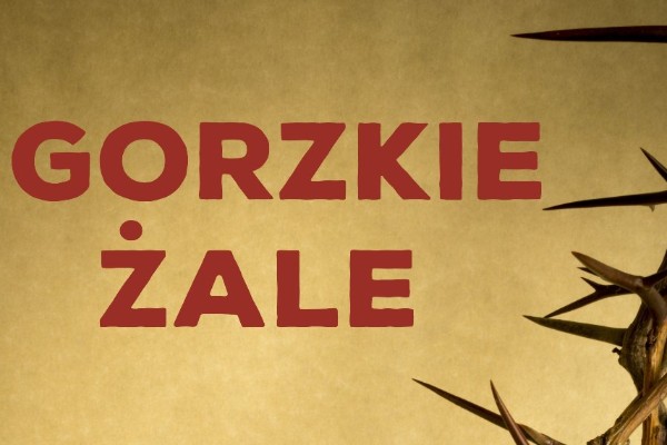 Gorzkie Żale  Część I